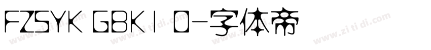 FZSYK GBK1 0字体转换
